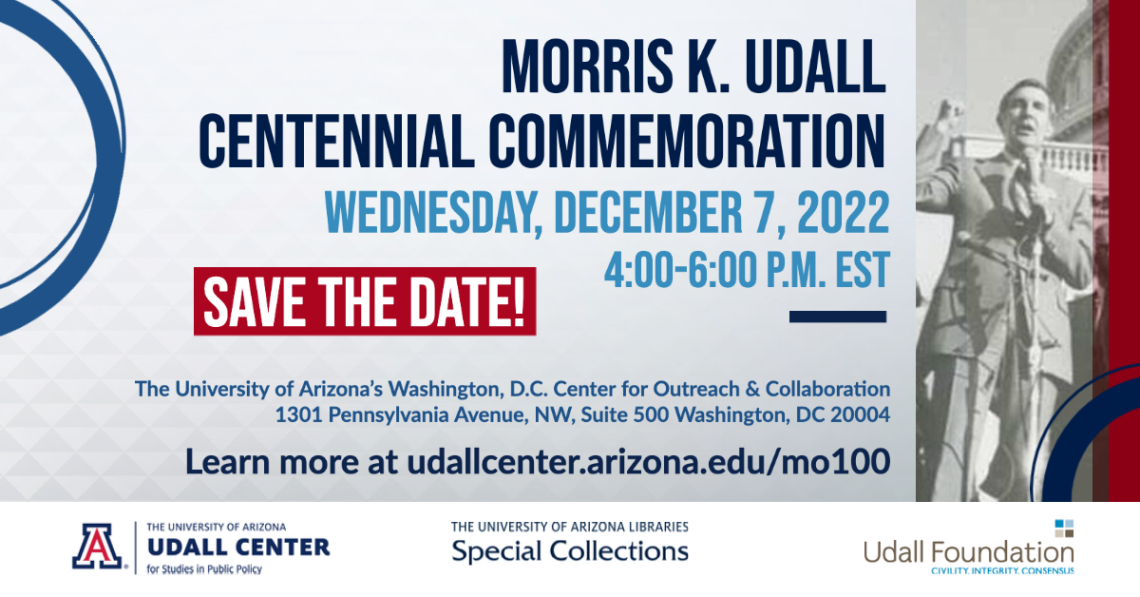 Morris K. Udall Centennial Commemoration with logos and a black and white photo of Mo Udall.